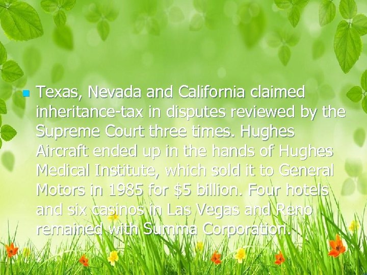 n Texas, Nevada and California claimed inheritance-tax in disputes reviewed by the Supreme Court