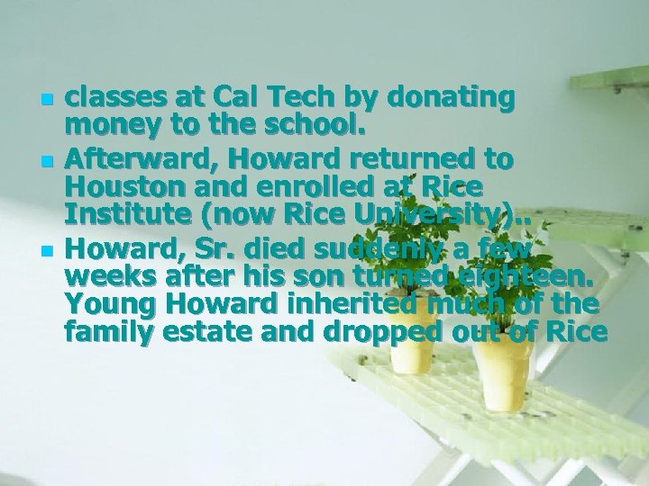 n n n classes at Cal Tech by donating money to the school. Afterward,