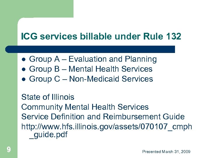 ICG services billable under Rule 132 l l l Group A – Evaluation and