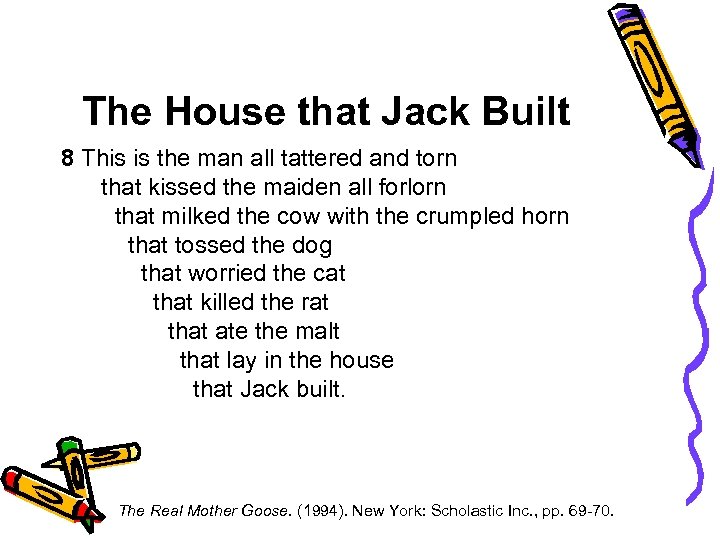 The House that Jack Built 8 This is the man all tattered and torn