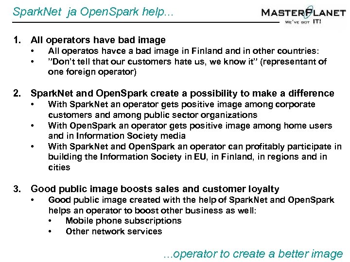 Spark. Net ja Open. Spark help. . . 1. All operators have bad image
