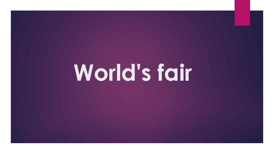 World's fair 