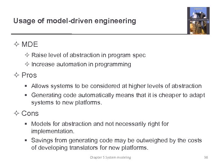 Usage of model-driven engineering ² MDE ² Raise level of abstraction in program spec