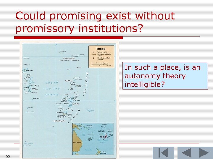 Could promising exist without promissory institutions? In such a place, is an autonomy theory