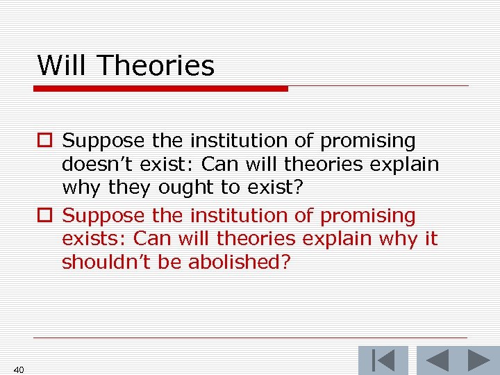 Will Theories o Suppose the institution of promising doesn’t exist: Can will theories explain