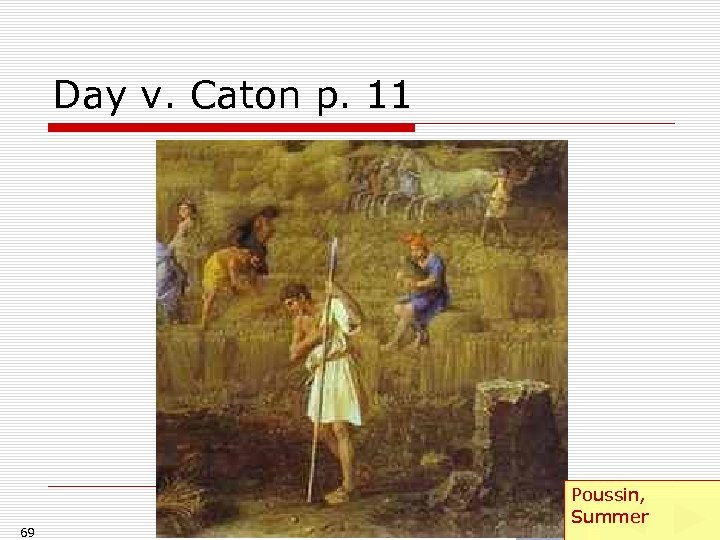 Day v. Caton p. 11 69 Poussin, Summer 