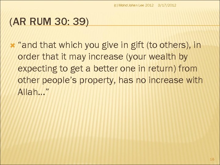 (c) Mohd Johan Lee 2012 3/17/2012 (AR RUM 30: 39) “and that which you