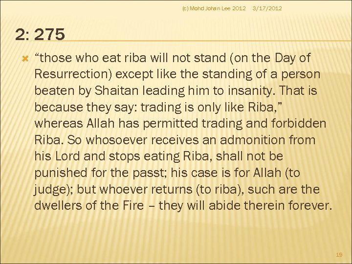 (c) Mohd Johan Lee 2012 3/17/2012 2: 275 “those who eat riba will not