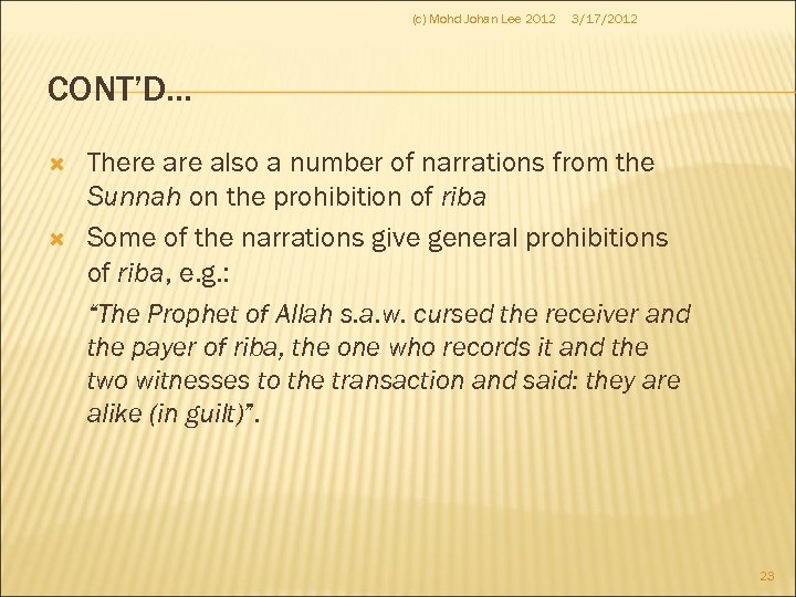 (c) Mohd Johan Lee 2012 3/17/2012 CONT’D… There also a number of narrations from