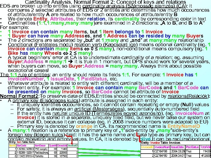 Cardinality Analysis, Normal Format 2: Concept of keys and relations EDS are broken up