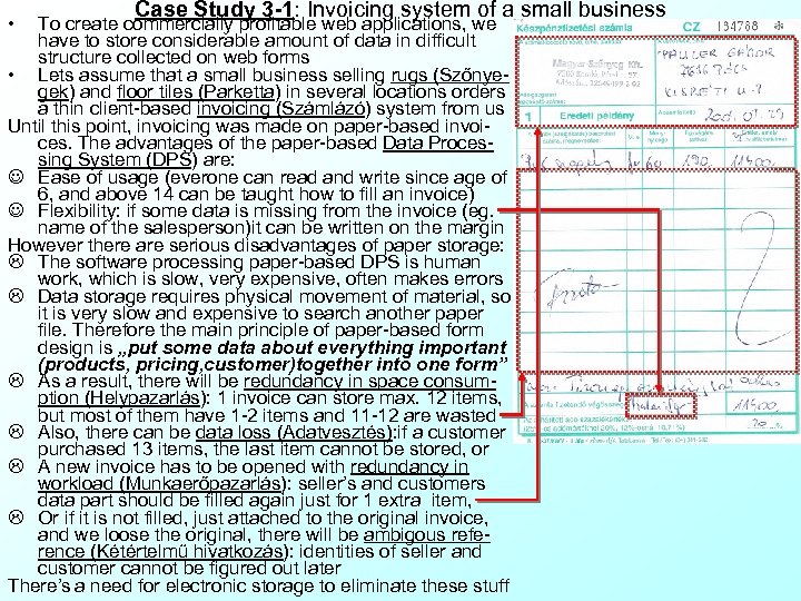 • Case Study 3 -1: Invoicing system of a small business To create