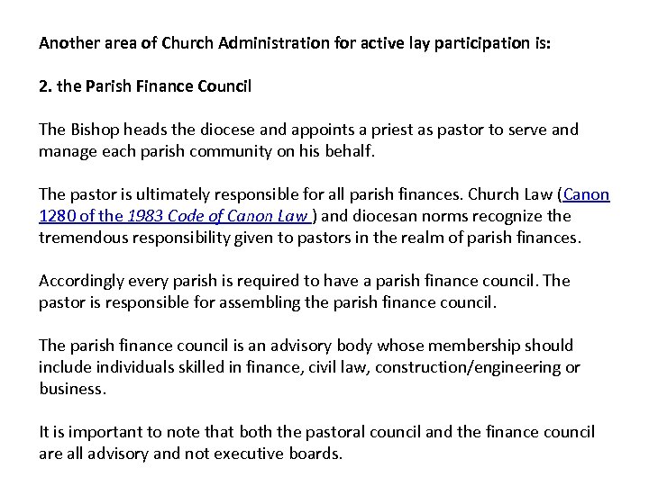 Another area of Church Administration for active lay participation is: 2. the Parish Finance