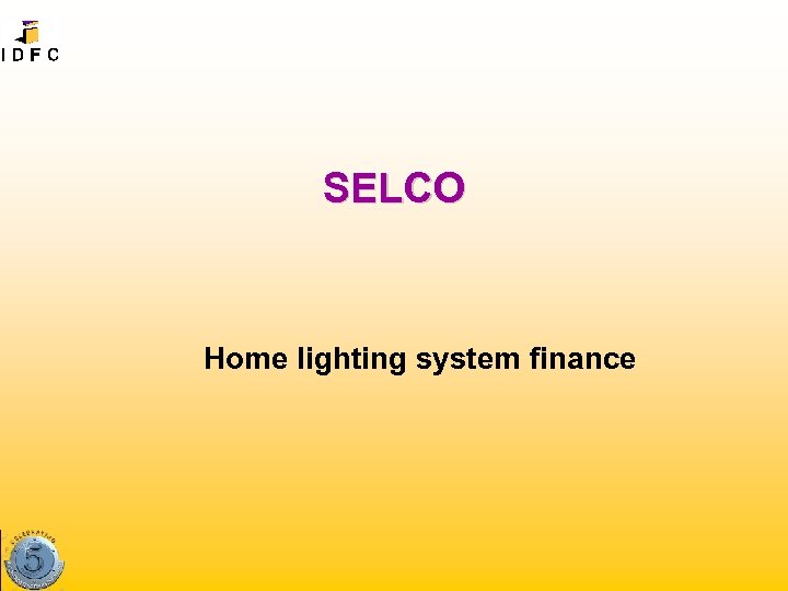 SELCO Home lighting system finance 
