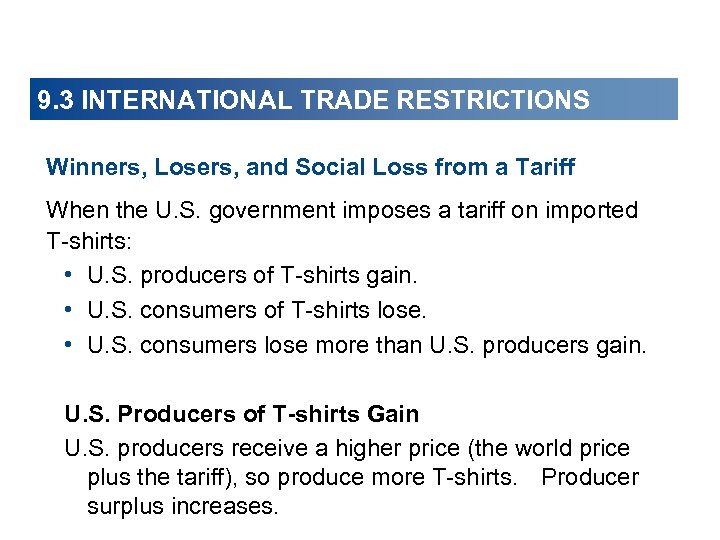 9. 3 INTERNATIONAL TRADE RESTRICTIONS Winners, Losers, and Social Loss from a Tariff When