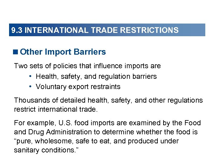 9. 3 INTERNATIONAL TRADE RESTRICTIONS <Other Import Barriers Two sets of policies that influence