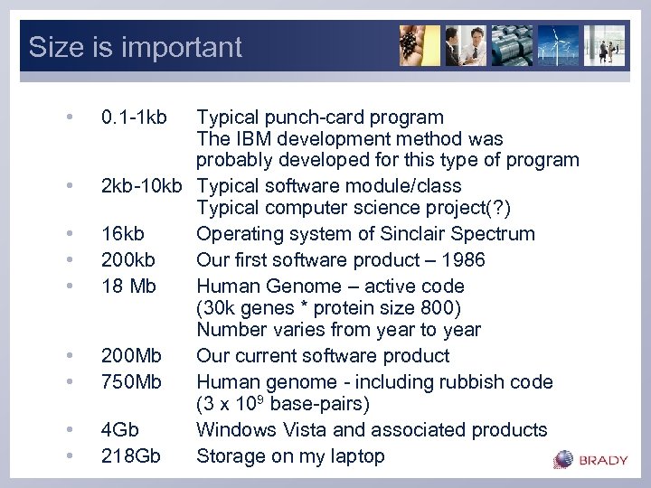 Size is important • • • 0. 1 -1 kb Typical punch-card program The