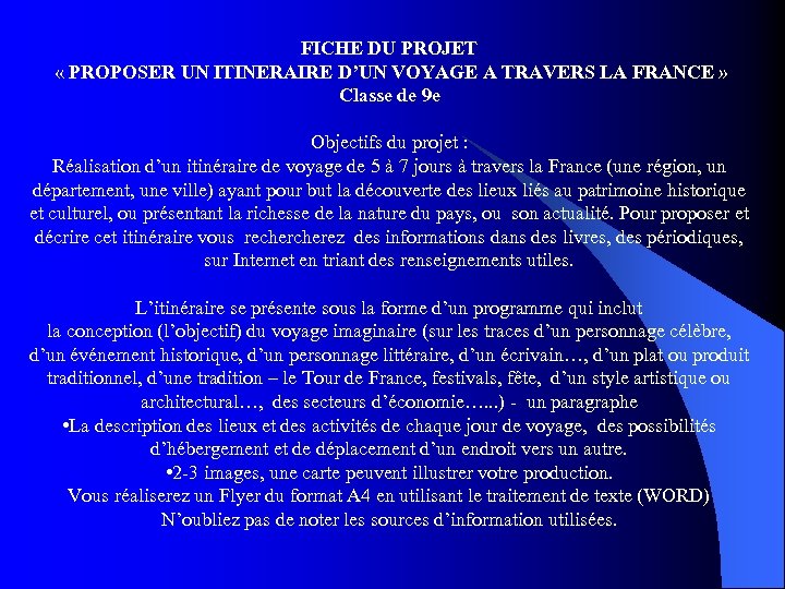 FICHE DU PROJET « PROPOSER UN ITINERAIRE D’UN VOYAGE A TRAVERS LA FRANCE »