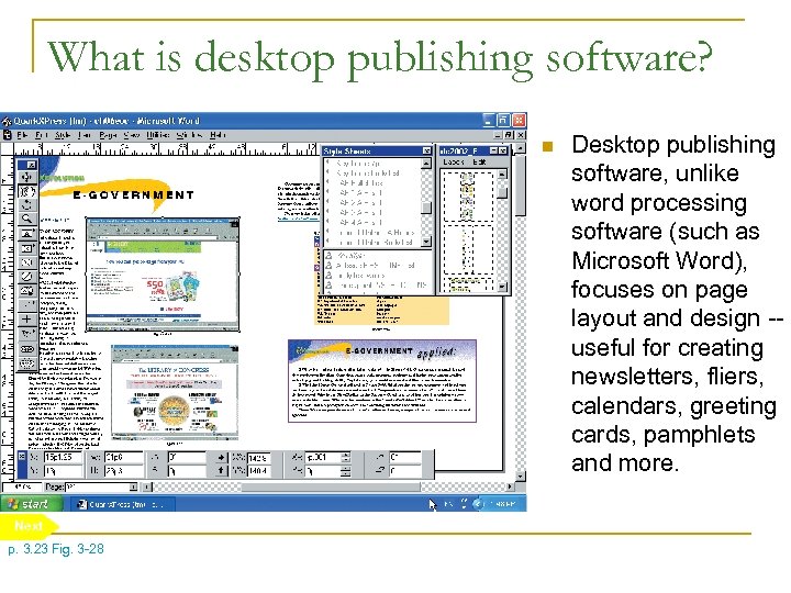 What is desktop publishing software? n Next p. 3. 23 Fig. 3 -28 Desktop
