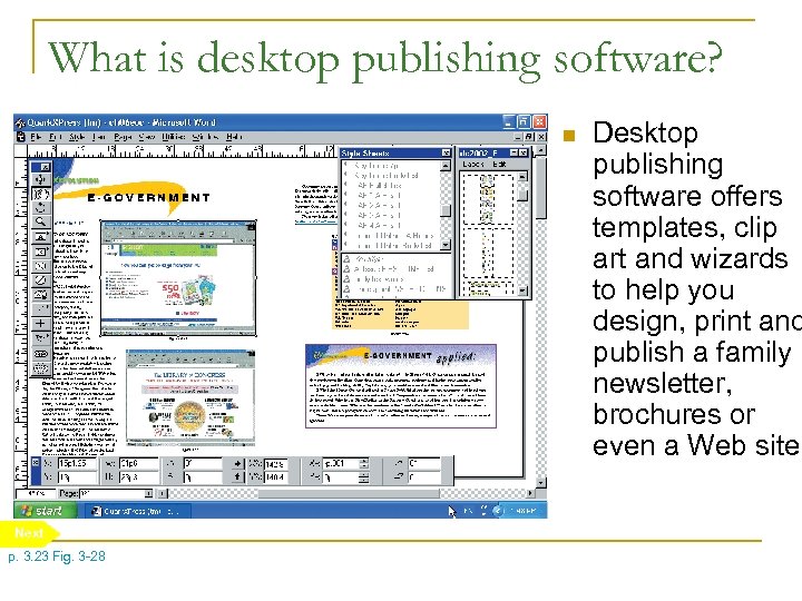 What is desktop publishing software? n Next p. 3. 23 Fig. 3 -28 Desktop