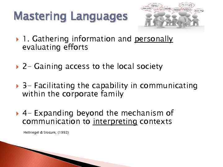 Mastering Languages 1. Gathering information and personally evaluating efforts 2 - Gaining access to