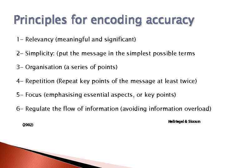 Principles for encoding accuracy 1 2 3 4 5 6 Relevancy (meaningful and significant)