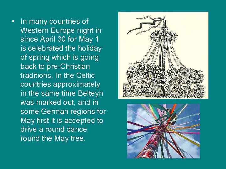  • In many countries of Western Europe night in since April 30 for