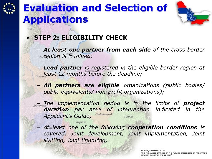 EU Evaluation and Selection of Applications • STEP 2: ELIGIBILITY CHECK – At least