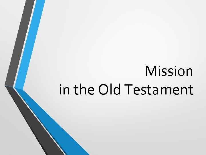 Mission in the Old Testament 
