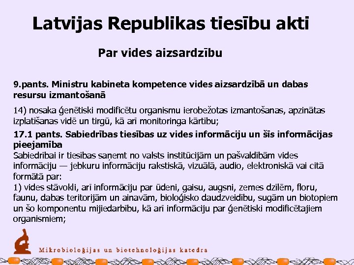 Latvijas Republikas tiesību akti Par vides aizsardzību 9. pants. Ministru kabineta kompetence vides aizsardzībā