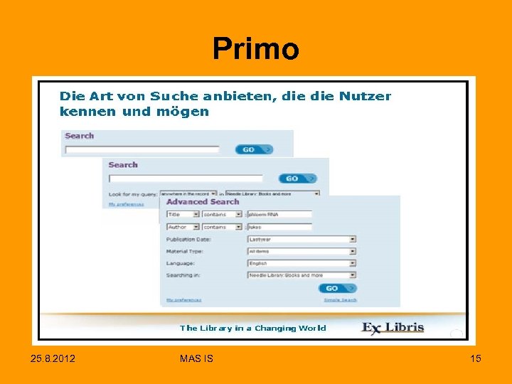 Primo 25. 8. 2012 MAS IS 15 