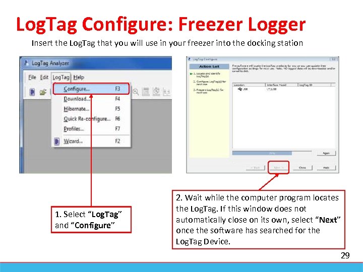 Log. Tag Configure: Freezer Logger Insert the Log. Tag that you will use in