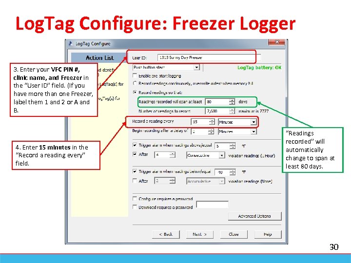 Log. Tag Configure: Freezer Logger 3. Enter your VFC PIN #, clinic name, and