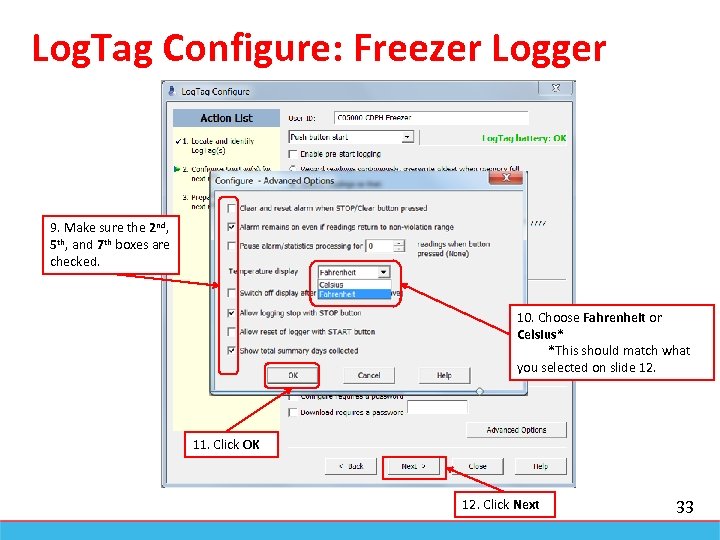 Log. Tag Configure: Freezer Logger 9. Make sure the 2 nd, 5 th, and