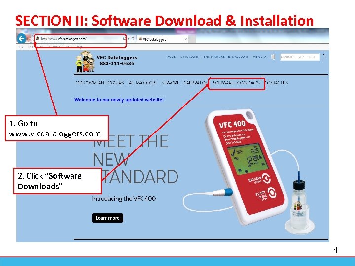 SECTION II: Software Download & Installation 1. Go to www. vfcdataloggers. com 2. Click