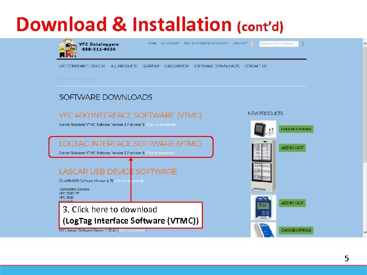 Download & Installation (cont’d) 3. Click here to download (Log. Tag Interface Software (VTMC))
