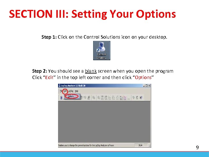 SECTION III: Setting Your Options Step 1: Click on the Control Solutions icon on