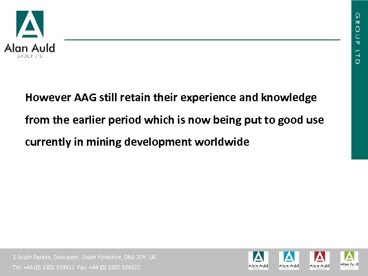 ALAN AULD ENGINEERING However AAG still retain their experience and knowledge from the earlier