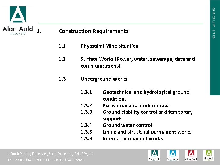ALAN AULD ENGINEERING 1. Construction Requirements 1. 1 Phyäsalmi Mine situation 1. 2 Surface