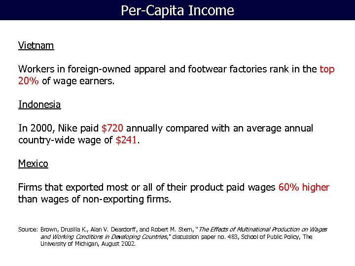 Per-Capita Income Vietnam Workers in foreign-owned apparel and footwear factories rank in the top