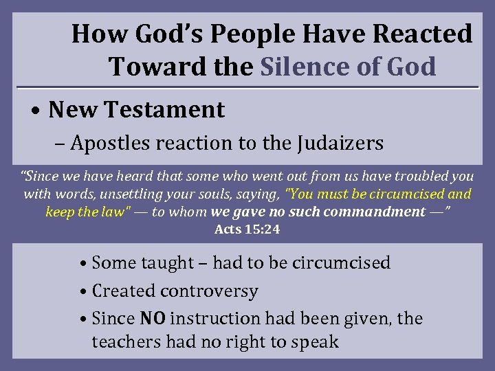 How God’s People Have Reacted Toward the Silence of God • New Testament –