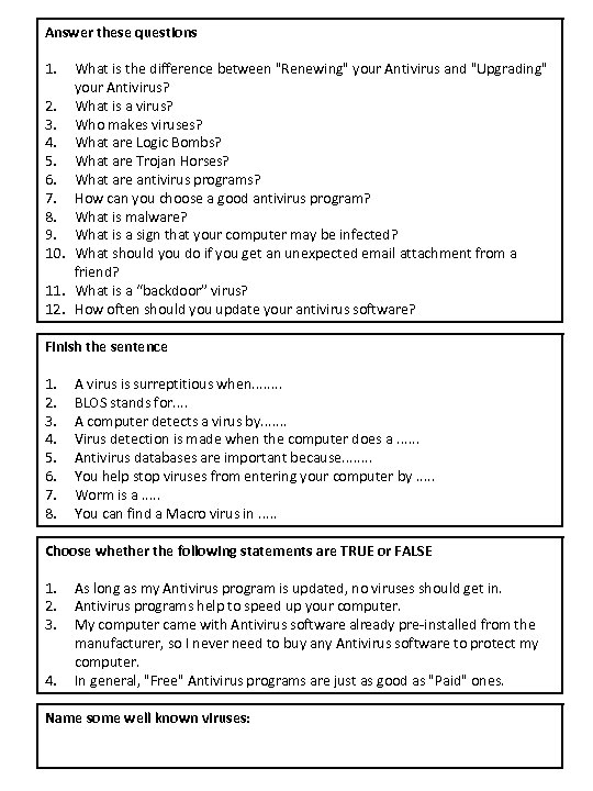 Answer these questions 1. What is the difference between 