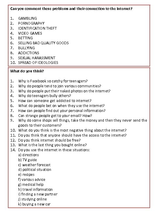 Can you comment these problems and their connection to the internet? 1. 2. 3.