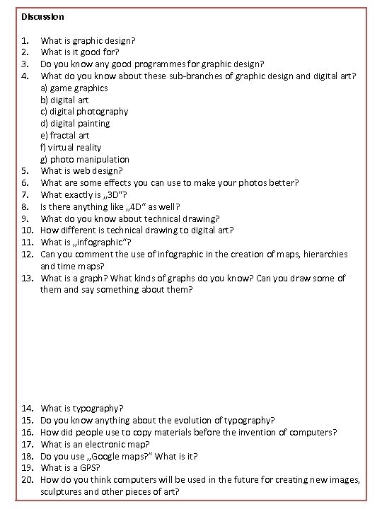 Discussion 1. 2. 3. 4. 5. 6. 7. 8. 9. 10. 11. 12. 13.