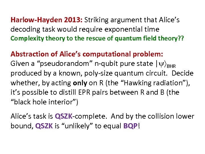 Harlow-Hayden 2013: Striking argument that Alice’s decoding task would require exponential time Complexity theory
