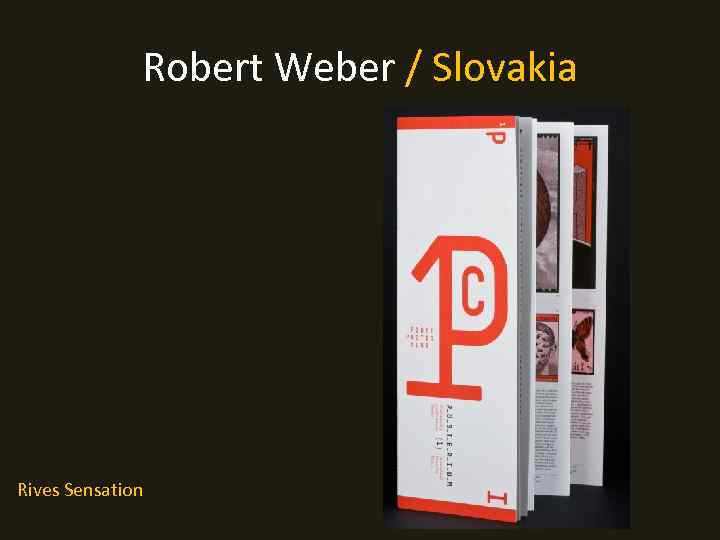 Robert Weber / Slovakia Rives Sensation 