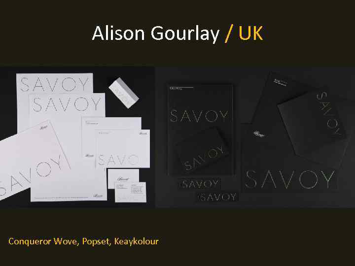 Alison Gourlay / UK Conqueror Wove, Popset, Keaykolour 