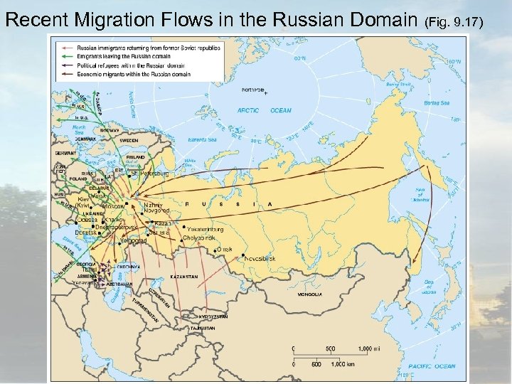 Recent Migration Flows in the Russian Domain (Fig. 9. 17) Globalization & Diversity: Rowntree,