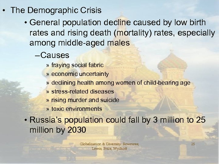  • The Demographic Crisis • General population decline caused by low birth rates