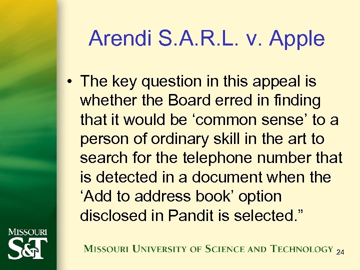 Arendi S. A. R. L. v. Apple • The key question in this appeal
