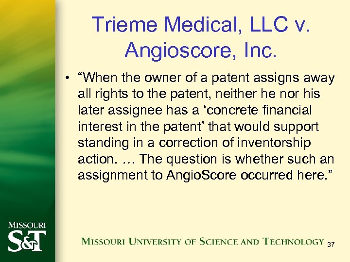 Trieme Medical, LLC v. Angioscore, Inc. • “When the owner of a patent assigns